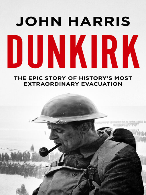 Title details for Dunkirk by John Harris - Available